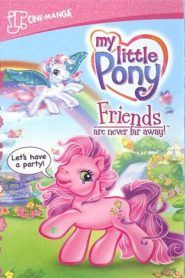 My Little Pony: los amigos nunca están lejos