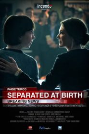 Separadas al nacer / Separated At Birth