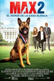 Max 2 El Heroe De La Casa Blanca / Max 2: White House Hero