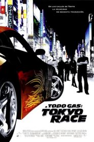 Rapido y Furioso: 3 Reto Tokio / A todo gas: Tokyo Race