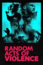 Random Acts of Violence 2019