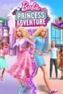 Barbie: Princess Adventure 2020