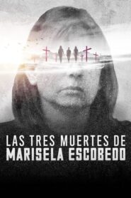 Las tres muertes de Marisela Escobedo 2020