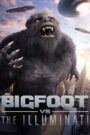 Bigfoot vs the Illuminati 2020