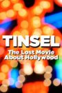 TINSEL: The Lost Movie About Hollywood 2020