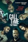 Call Time The Finale 2021