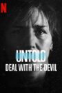Untold: Deal with the Devil 2021