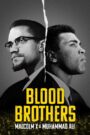Hermanos de sangre: Malcolm X y Muhammad Ali 2021