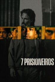 7 prisioneros 2021