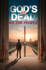 God’s Not Dead: We The People 2021