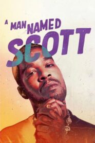 A Man Named Scott 2021