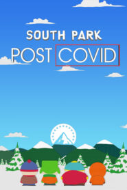 South Park: Post Covid 2021