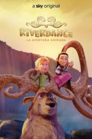 Riverdance – La aventura animada 2021