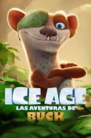 Ice Age: Las aventuras de Buck 2022