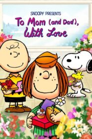 Snoopy Presents: To Mom (and Dad), With Love 2022