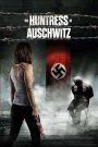 The Huntress of Auschwitz 2022