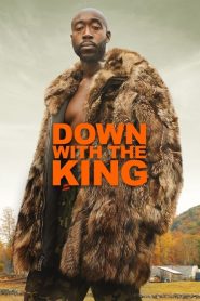 Down with the King 2021